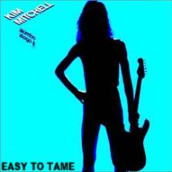 Kim Mitchell : Easy to Tame